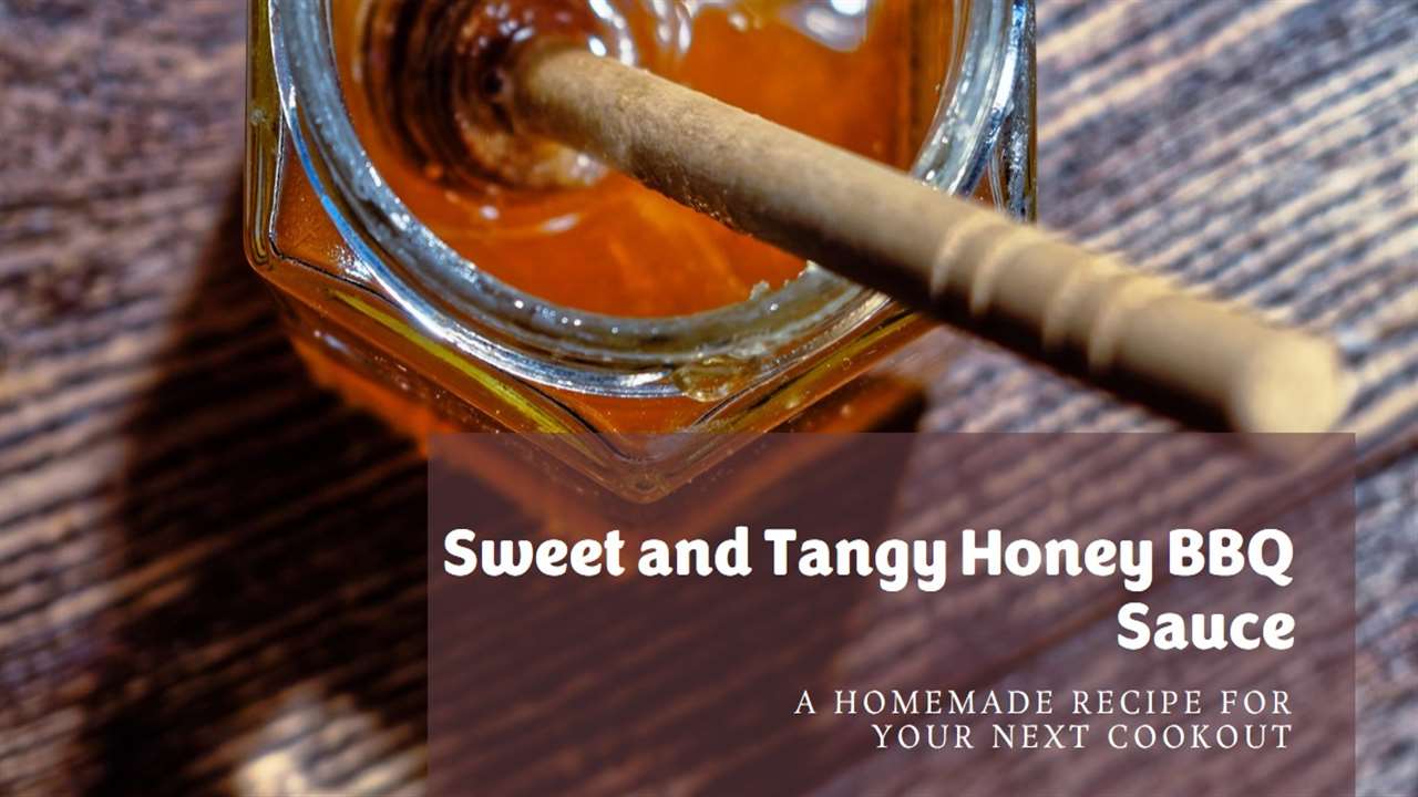 Discover the Sweet and Tangy Delight of Homemade Honey Barbecue Sauce ...